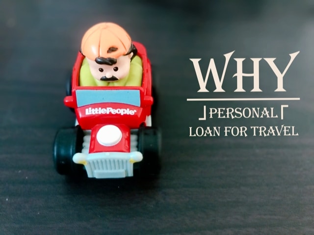 personal loan for travel pros cons